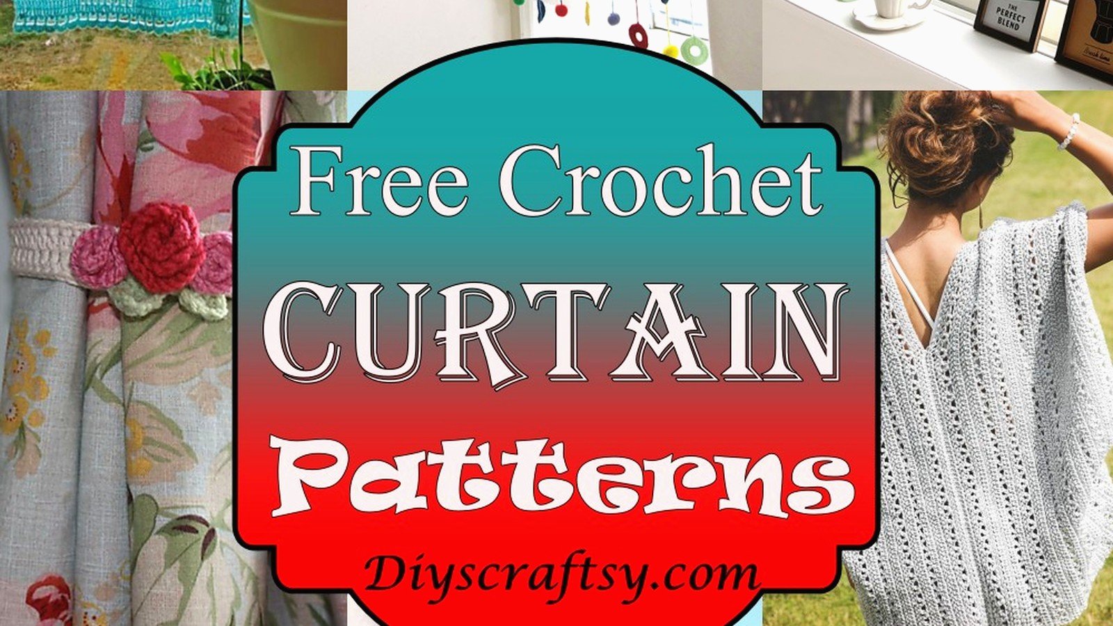 Crochet Curtain Patterns: Window Treatment Tutorials